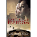 Last Stop Freedom