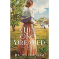 Life Once Dreamed