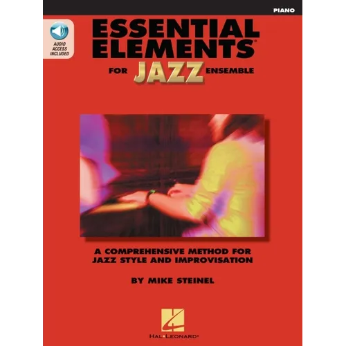 Essential Elements for Jazz Ensemble Mike Steinel Piano Sheet Music Songbook Jazz Improvisation Method with Play-Along Tracks Beginner to Intermediate