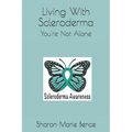 Living with Scleroderma