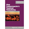 The Tabernacle's Typical Teaching