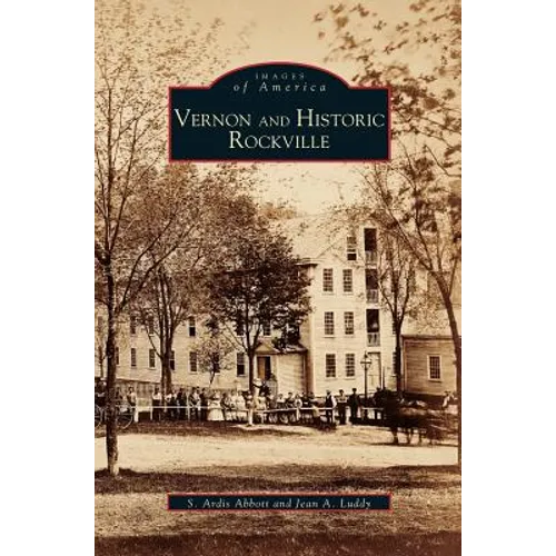 Vernon and Historic Rockville - Hardcover
