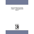 Abstracted Indian Trust Bonds ... Report ... [And Supplemental Report]