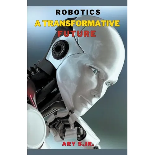 Robotics: A Transformative Future