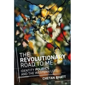 The Revolutionary Road to Me: Identity Politics and the Western Left