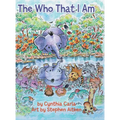 The Who That I Am
