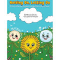 Holding On, Letting Go: A Story of Ella the Dandelion and the Gifts of Puffy Seeds