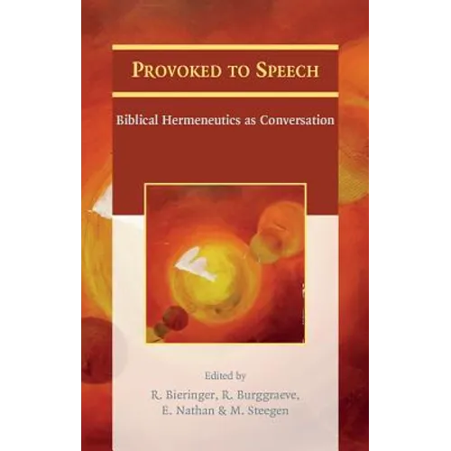 Provoked to Speech: Biblical Hermeneutics as Conversation