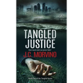 Tangled Justice: Prosecutor Kasey Landon Investigates Murder and Corruption Among California's Powerful Elite