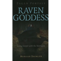 Pagan Portals - Raven Goddess: Going Deeper with the Morrigan
