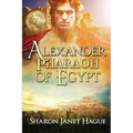 Alexander, Pharaoh of Egypt
