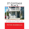 27 Cottage Place: Growing Up in Tarrytown, NY