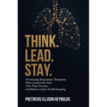 Think. Lead. Stay