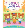 Jesus Loves Me: My First Prayers