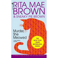 Murder, She Meowed: A Mrs. Murphy Mystery