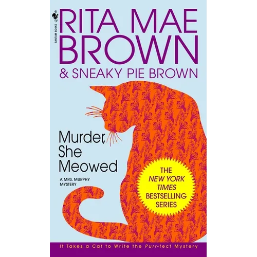 Murder, She Meowed: A Mrs. Murphy Mystery