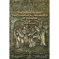Theological and Philosophical Premises of Judaism