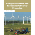 Energy Sustenance and Environmental Safety Evaluation