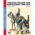 I soldati italiani con Napoleone 1796-1815