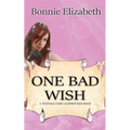One Bad Wish
