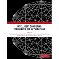 Intelligent Computing Techniques and Applications
