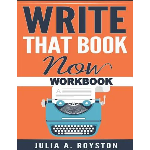 Write that Book Now Workbook
