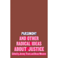 Parsimony and Other Radical Ideas about Justice