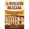La Revolución mexicana: Una guía fascinante sobre la guerra civil mexicana y cómo Pancho Villa y Emiliano Zapata tuvieron un impacto en México