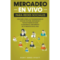 Mercadeo En Vivo Para Redes Sociales