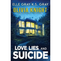 Love, Lies, and Suicide