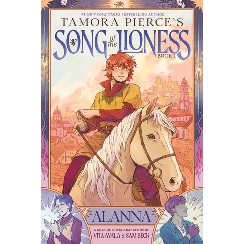 Alanna (Song of the Lioness, Book 1): A Graphic Novel Adaptation