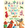 My Book of Classic Nursery Tales