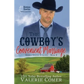 The Cowboy's Convenient Marriage: A Montana Ranches Christian Romance