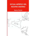 Sicilia Artefici del Nostro Destino