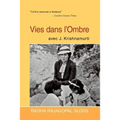 Vies Dans L'Ombre Avec J. Krishnamurti
