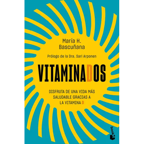 Vitaminados: Disfruta de Una Vida Más Saludable Gracias a Las Vitaminas / Vitaminized
