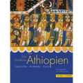 Das Christliche Athiopien: Geschichte, Architektur, Kunst