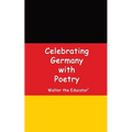 Celebrating Germany with Poetry