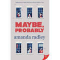 Maybe, Probably