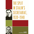 The Split in Stalin's Secretariat, 1939-1948
