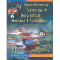 Space Science and Technology for Geographical Research and Applications