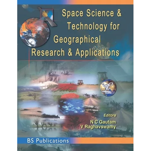 Space Science and Technology for Geographical Research and Applications