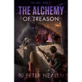 The Alchemy of Treason