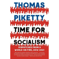 Time for Socialism: Dispatches from a World on Fire, 2016-2021