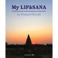 My LIFāSANA: A collection of essays, poems and aphorisms on Yoga and Life