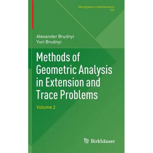 Methods of Geometric Analysis in Extension and Trace Problems: Volume 2
