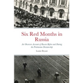 Six Red Months in Russia