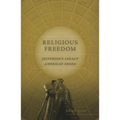 Religious Freedom: Jefferson's Legacy, America's Creed