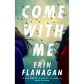 Come with Me