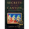 Secrets of the Canyon: A Memoir of the Vanishing Era of Trading Posts